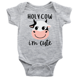 Holy Cow, I'm Cute Baby Snap Bodysuit Onesie