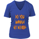 DO YOU WANNA GET ROCKED? Def Leppard Women's V-Neck T-Shirt - J & S Graphics
