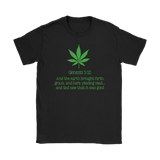 Genesis 1:12 Weed is Good Men's and Women's T-Shirts, Tanks and Hoodies