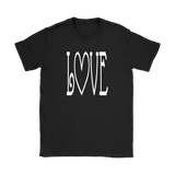 LOVE Women's T-Shirt - J & S Graphics