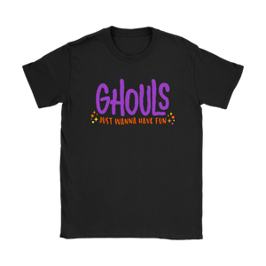 Women's Halloween T-Shirt GHOULS Just Wanna Have Fun - J & S Graphics