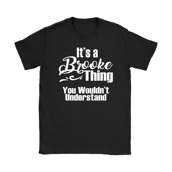It's a BROOKE Thing Women's T-Shirt
