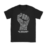 Black Lives Matter SAY THEIR NAMES Women's T-Shirt #BLM - J & S Graphics