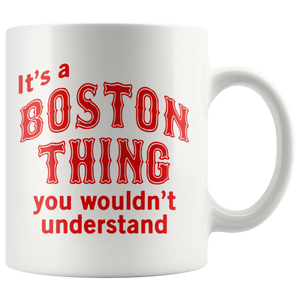 IT'S A BOSTON THING Coffee Mug - J & S Graphics