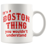 IT'S A BOSTON THING Coffee Mug - J & S Graphics