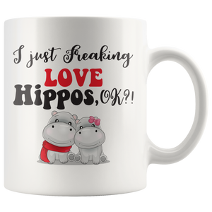 I Just Freaking Love Hippos, OK?! Coffee Mug - J & S Graphics