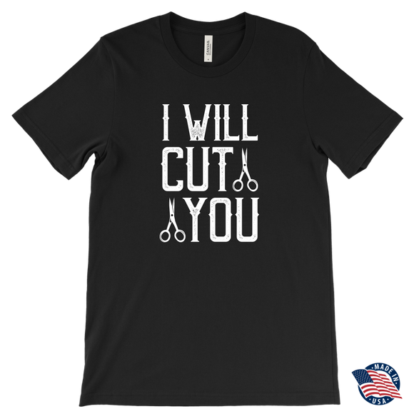 I WILL CUT YOU Barber Humor Men's T-Shirt - J & S Graphics