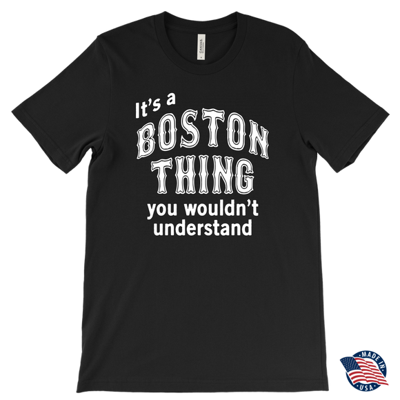 IT'S A BOSTON THING Men's T-Shirt - J & S Graphics