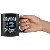 GRANDPA The Man, The Myth, The Legend Black Ceramic COFFEE MUG - J & S Graphics