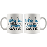 LIFE IS BETTER WITH CATS 11oz COFFEE MUG - J & S Graphics