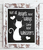 NOT ALL ANGELS HAVE WINGS, SOME HAVE WHISKERS 8x10 CAT Design Wall Decor Art with Faux Chalkboard background Printable Instant Download - J & S Graphics