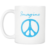 IMAGINE PEACE 11oz White Ceramic Coffee Mug 5 Color Choices - J & S Graphics