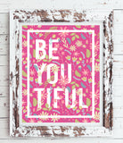 BE YOU TIFUL Pink Floral Design Wall Decor 8x10 Print, PRINT ONLY