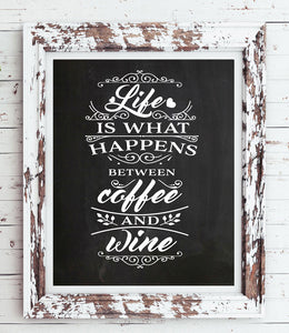 LIFE is What Happens Between COFFEE and WINE Digital Typography Instant Download Art File - J & S Graphics