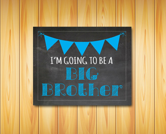 I'm Going to be a BIG BROTHER Photo Prop, 8x10 Pregnancy Announcement INSTANT DOWNLOAD - J & S Graphics