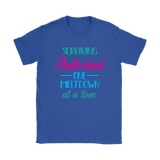 Surviving Motherhood One Meltdown at a Time Women's T-Shirt - J & S Graphics