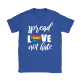 SPREAD LOVE NOT HATE Women's T-Shirt