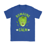 ROMAINE CALM Gardening Humor T-Shirt Women's T-Shirt - J & S Graphics