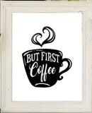 But First Coffee 8x10 Kitchen Wall Art Decor Instant Download, 4 designs to choose from - J & S Graphics
