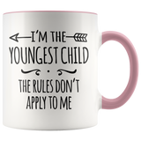 I'm the Youngest Child COFFEE MUG, The Rules Don't Apply to Me - J & S Graphics