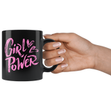 GIRL POWER 11oz Pink and Black COFFEE MUG