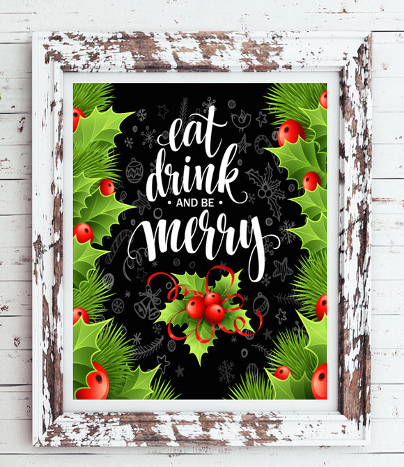 EAT, DRINK and BE MERRY Faux Chalkboard CHRISTMAS Design Wall Decor 8x10 Print - J & S Graphics