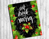 EAT, DRINK and BE MERRY Faux Chalkboard CHRISTMAS Design Wall Decor 8x10 Print - J & S Graphics