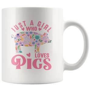 Just a Girl Who Loves PIGS 11oz or 15oz COFFEE MUGS