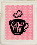 Coffee Time 8x10 Kitchen Wall Art Decor Print, 5 designs to choose from - J & S Graphics