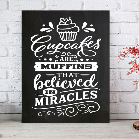 CUPCAKES are MUFFINS that believed in Miracles Faux Chalkboard Design KITCHEN Wall Decor, Instant Download