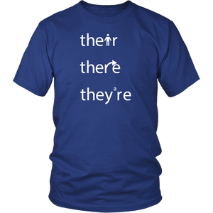 THEIR, THERE and THEY'RE Grammar Unisex T-Shirt - J & S Graphics