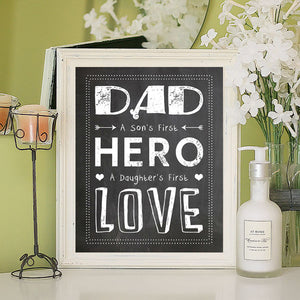 Dad, a Son's First Hero, a Daughter's First Love, 8x10 Digital Wall Decor Instant Download Print - J & S Graphics