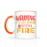 Welding is Like Sewing with Fire 11oz Color Accent COFFEE MUG