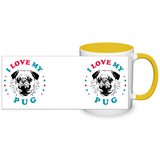 I Love My Pug Color Accent 11oz COFFEE MUG