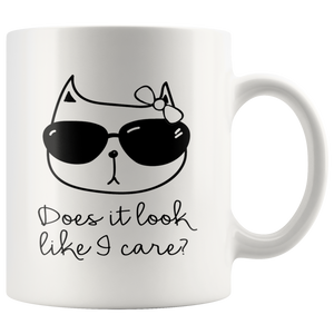 Does it Look Like a Care? Cat Attitude COFFEE MUG 11oz or 15oz