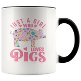 Just a Girl Who Loves PIGS 11oz Color Accent COFFEE MUG