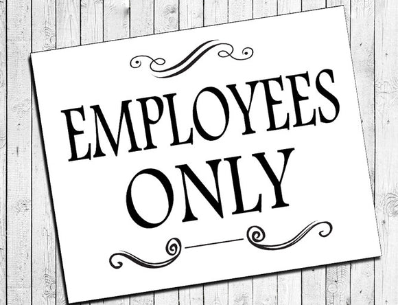 Printable EMPLOYEES ONLY Instant Download 8x10 Sign for Business - J & S Graphics