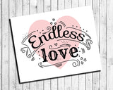 ENDLESS LOVE, Printable Quote Digital Design Typography Art File Instant Download, Choose Background - J & S Graphics