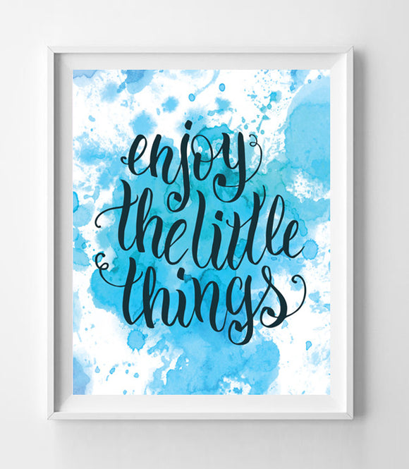 ENJOY the LITTLE THINGS Blue Watercolor Design Wall Decor, Instant Download - J & S Graphics