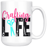 Crafting Life Coffee Mug, 11 oz and 15 oz - J & S Graphics