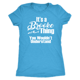 It's a BROOKE Thing Women's T-Shirt