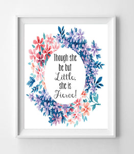 Though She be But Little, She is Fierce Art Print William Shakespeare Quote 8x10 Wall Art INSTANT DOWNLOAD - J & S Graphics