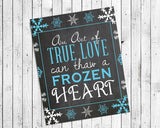 An Act of True Love can Thaw a Frozen Heart Design 8x10 INSTANT DOWNLOAD Wall Decor - J & S Graphics