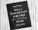 Being a GRANDPARENT is Your Reward for Not Killing Your Kids Chalkboard-like Design Humor Wall Decor, Instant Download - J & S Graphics