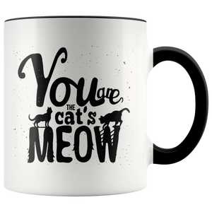YOU ARE THE CAT'S MEOW 11oz Color Accent COFFEE MUG - J & S Graphics