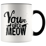 YOU ARE THE CAT'S MEOW 11oz Color Accent COFFEE MUG - J & S Graphics