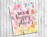 THIS IS MY HAPPY PLACE 8x10 Wall Art Decor PRINT - J & S Graphics