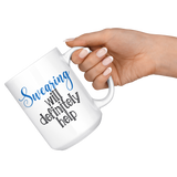 Swearing will Definitely Help Coffee Mug - J & S Graphics