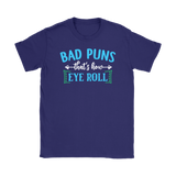 BAD PUNS, That's How Eye Roll Women's T-Shirt