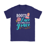 Boots, Lace and a Whole Lot of Grace Women's T-Shirt
